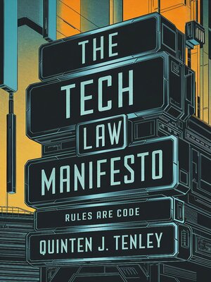 cover image of The Tech Law Manifesto